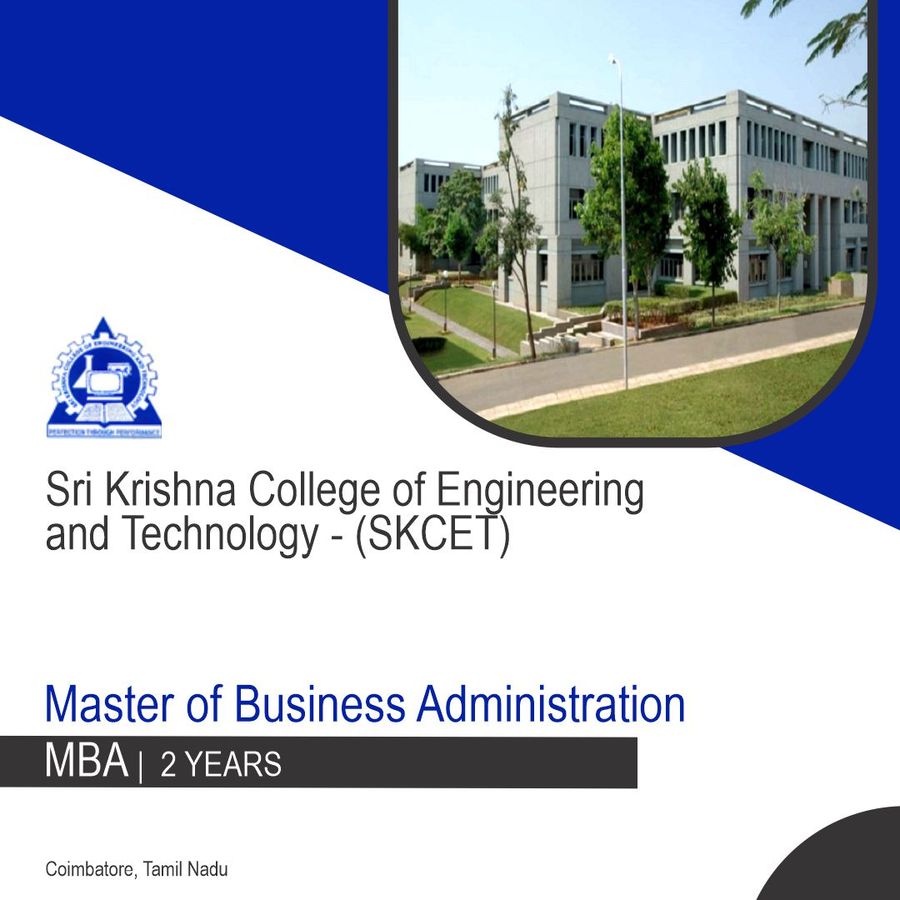 Master of Business Administration [MBA]  at Skcet - Sri Krishna College of Engineering And Technology, Coimbatore